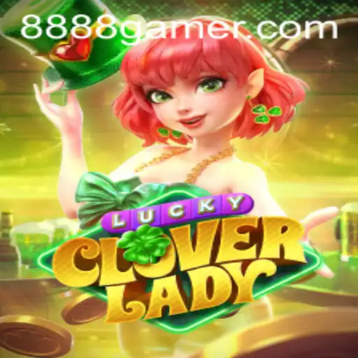 LuckyCloverLady: A Journey into the Enchanting World of 8888.game